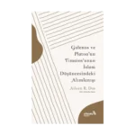 Galenos ve Platon’un Timaios’unun İslam Düşüncesindeki Alımlanışı