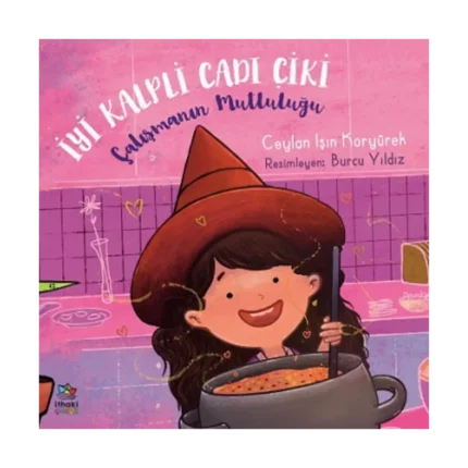 İyi Kalpli Cadı Çiki / Çalışmanın Mutluluğu