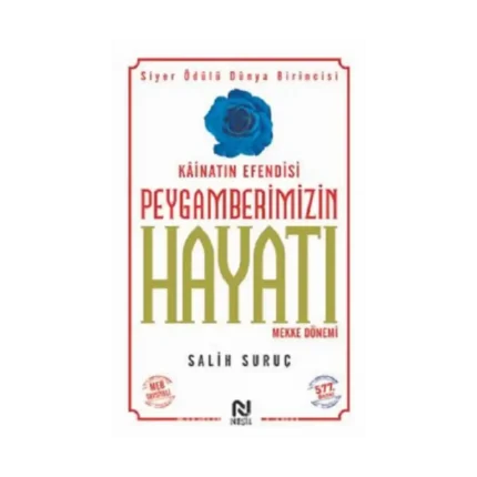 Kainatın Efendisi Peygamberimizin Hayatı -1