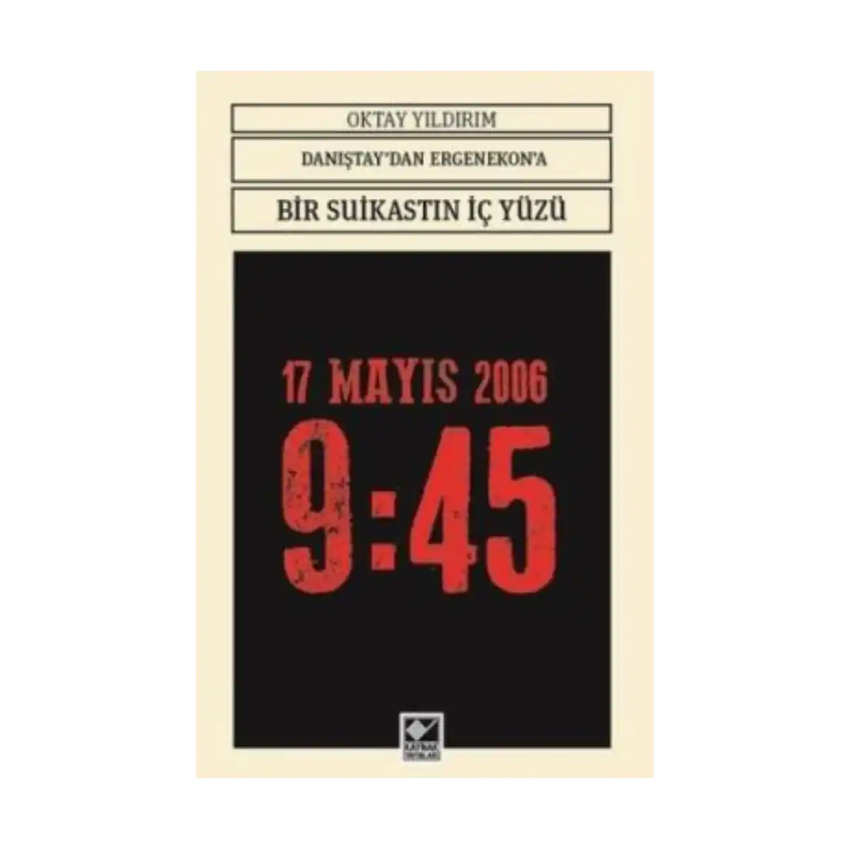 ab7be-danistay-dan-ergenokon-a-bir-suikastin-ic-yuzu-1-1.webp Danıştay’dan Ergenokon’a Bir Suikastin İç Yüzü - Görsel 1