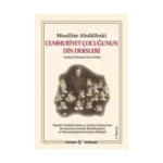 Cumhuriyet Çocuğunun Din Dersleri