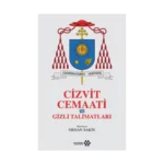 Cizvit Cemaati ve Gizli Talimatları