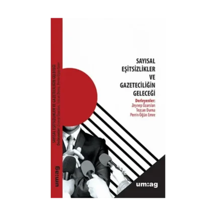 Sayısal Eşitsizlikler ve Gazeteciliğin Geleceği