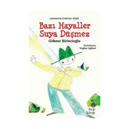 Bazı Hayaller Suya Düşmez