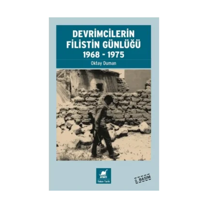 Devrimcilerin Filistin Günlüğü 1968-1975