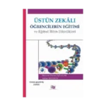 Üstün Zekalı Öğrencilerin Eğitimi ve Eğitsel Bilim Etkinlikleri