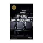 Hayattaki Başlangıçlarımız