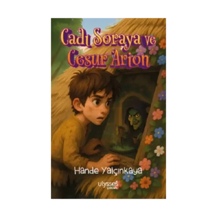 Cadı Soraya ve Cesur Arion