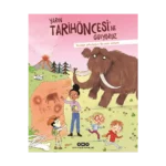 Yarın Tarihöncesi’ne Gidiyoruz