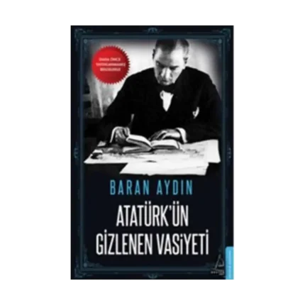 Atatürk'ün Gizlenen Vasiyeti