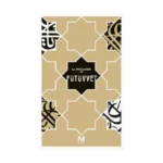 Hz. Peygamber ve Fütüvvet