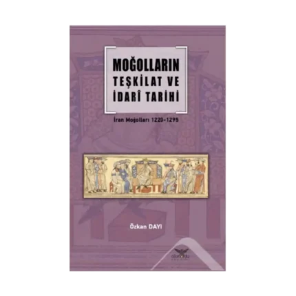 Moğolların Teşkilat  Ve İdari Tarihi