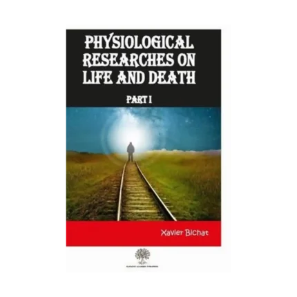 Physiological Researches On Life and Death Part 1