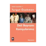 Bütün Oyunları 7 - Deli Bayramı / Komşularımız