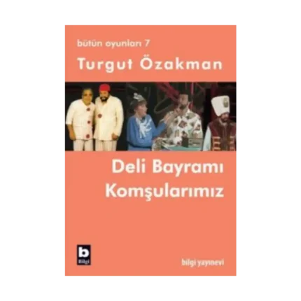 Bütün Oyunları 7 - Deli Bayramı / Komşularımız
