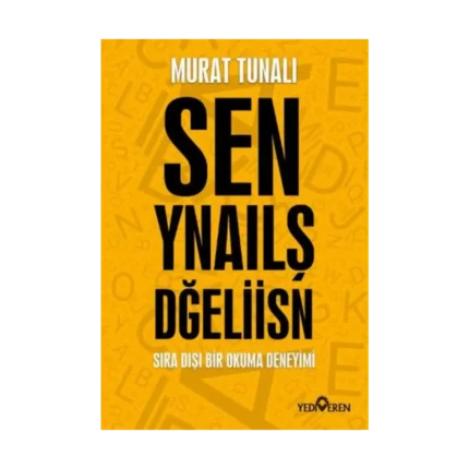 Sen Yanlış Değilsin