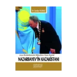 Nazarbayev'in Kazakistanı