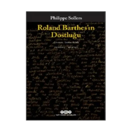 Roland Barthes’ın Dostluğu