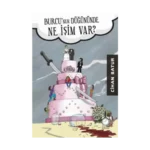 Burcu’nun Düğününde Ne İşim Var?