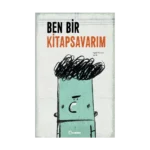 Ben Bir Kitap Savarım (Ciltli)