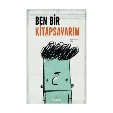 Ben Bir Kitap Savarım (Ciltli)