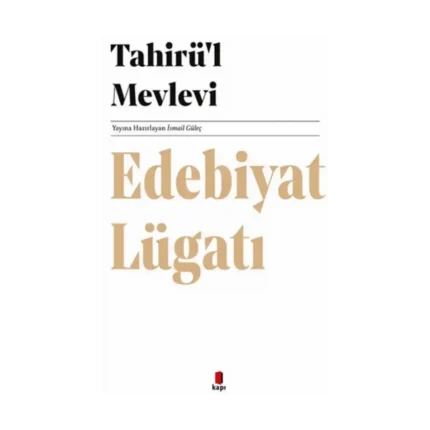 Edebiyat Lügatı -Tahirü’l Mevlevi