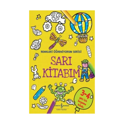 Sarı Kitabım - Renkleri Öğreniyorum Serisi