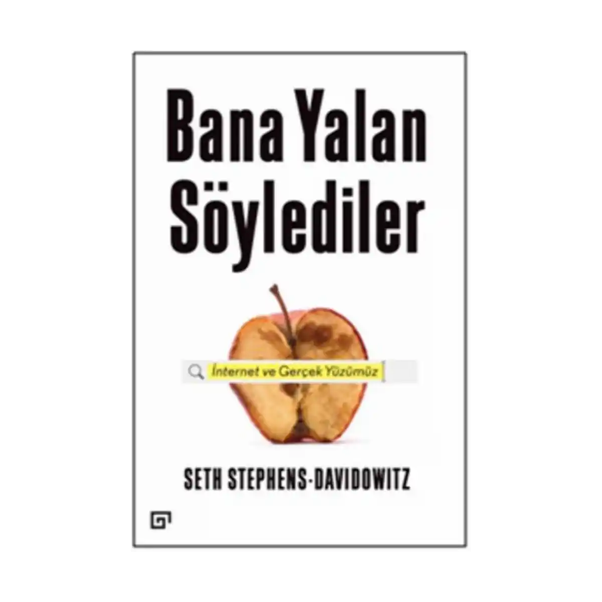 ad94c-bana-yalan-soylediler-internet-ve-gercek-yuzumuz-1-1.webp Bana Yalan Söylediler: İnternet ve Gerçek Yüzümüz - Görsel 1