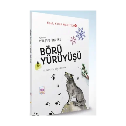 Börü Yürüyüşü - Bilge Kutad Anlatıyor - 4 (Ciltli)
