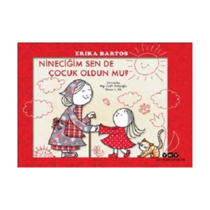 Nineciğim Sen de Çocuk Oldun mu?