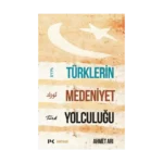Türklerin Medeniyet Yolculuğu