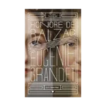 Eugenie Grandet - Klasik Kadınlar