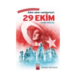 Adım Adım Cumhuriyet: 29 Ekim