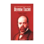 Devrim Taciri İttihat ve Terakki’nin Bolşevik Teorisyeni: Parvus Efendi