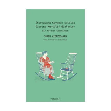 İtirazlara Cevaben Evlilik Üzerine Muhtelif Gözlemler