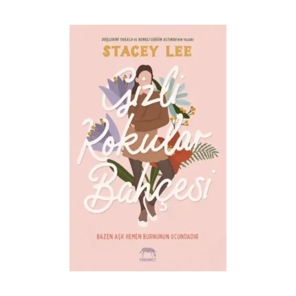 Gizli Kokular Bahçesi (Ciltli)