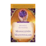 Mahallenin Madonnaları