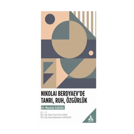 Nikolai Berdyaev'de Tanrı,Ruh,Özgürlük