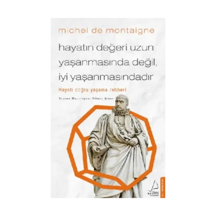 Hayatın Değeri Uzun Yaşanmasında Değil İyi Yaşanmasındadır