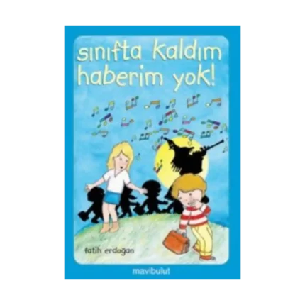 Sınıfta Kaldım Haberim Yok!..