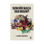 Son Bir Maça Var mısın ?