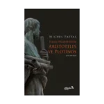 İslam Felsefesinde Aristoteles ve Plotinos
