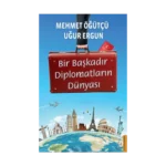 Bir Başkadır Diplomatların Dünyası