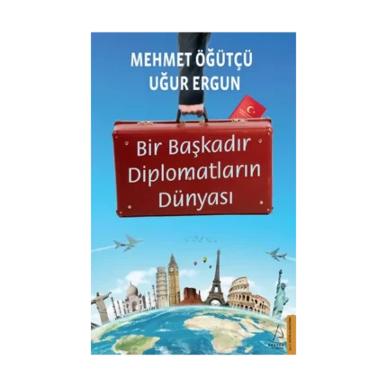 Bir Başkadır Diplomatların Dünyası