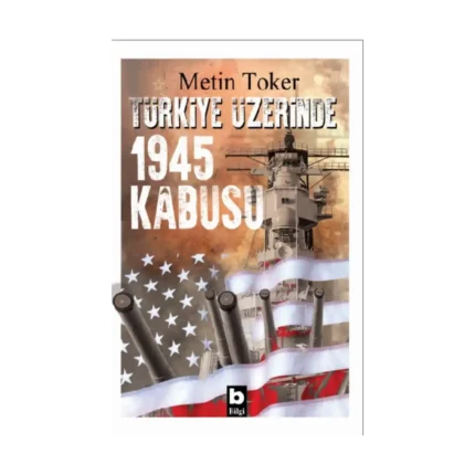 Türkiye Üzerinde 1945 Kabusu