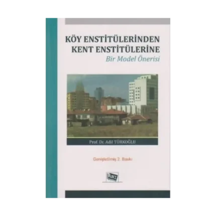 Köy Enstitülerinden Kent Enstitülerine