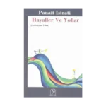 Hayaller Ve Yollar