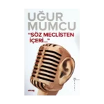 Söz Meclisten İçeri