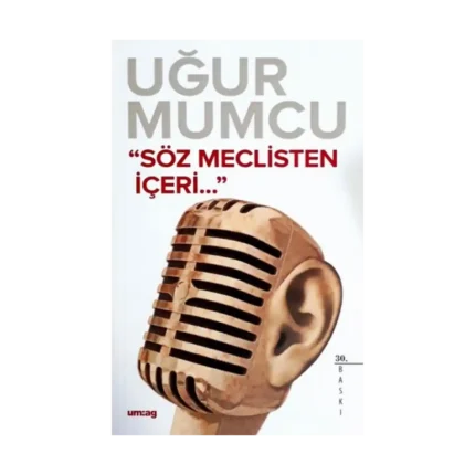 Söz Meclisten İçeri