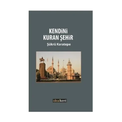 Kendini Kuran Şehir